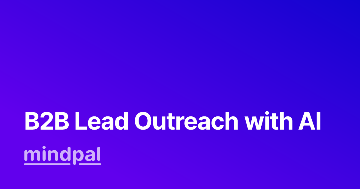 The Ultimate Guide to B2B Lead Outreach Planning with AI